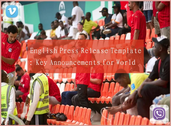 English Press Release Template: Key Announcements for World Cup Events